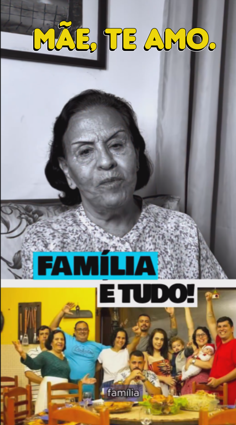 Família é a base do nosso sucesso.